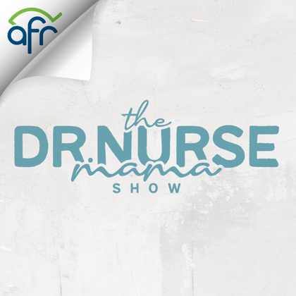 It's Ask Dr. Nurse Mama Friday!